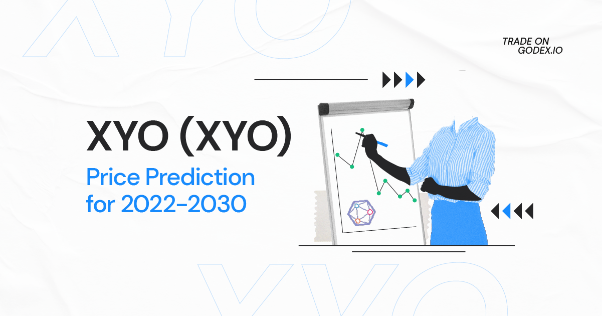 XYO Price Prediction , Why Is XYO Going Up?