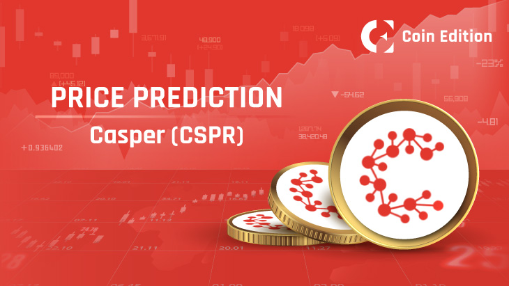 Casper Price Prediction Will CSPR Price Hit $ Soon? - Coin Edition