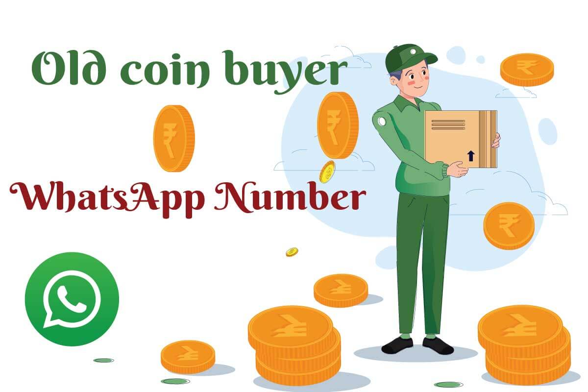 Old Coin Buyer WhatsApp Number - Notes Street