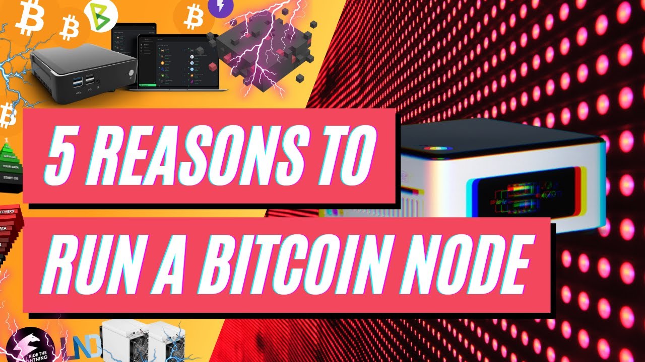 6 Reasons to Run a Bitcoin Full Node | 1001fish.ru