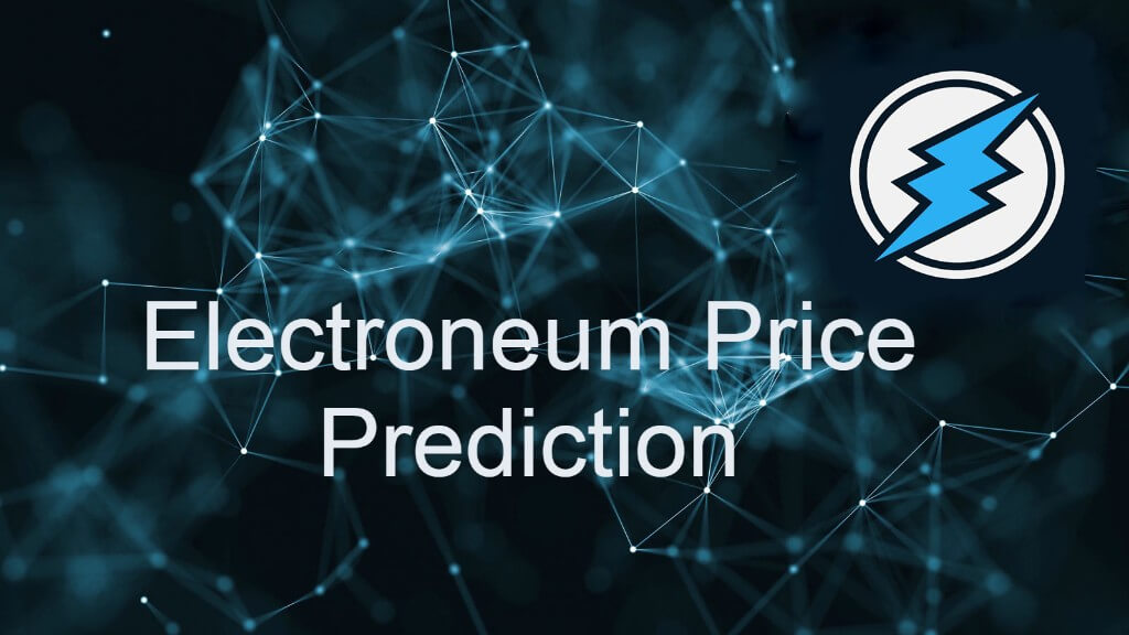 Electroneum Price Prediction Charts