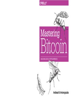 Mastering Bitcoin: Unlocking Digital Cryptocurrencies By Andreas 1001fish.rupoulos - KHANBOOKS