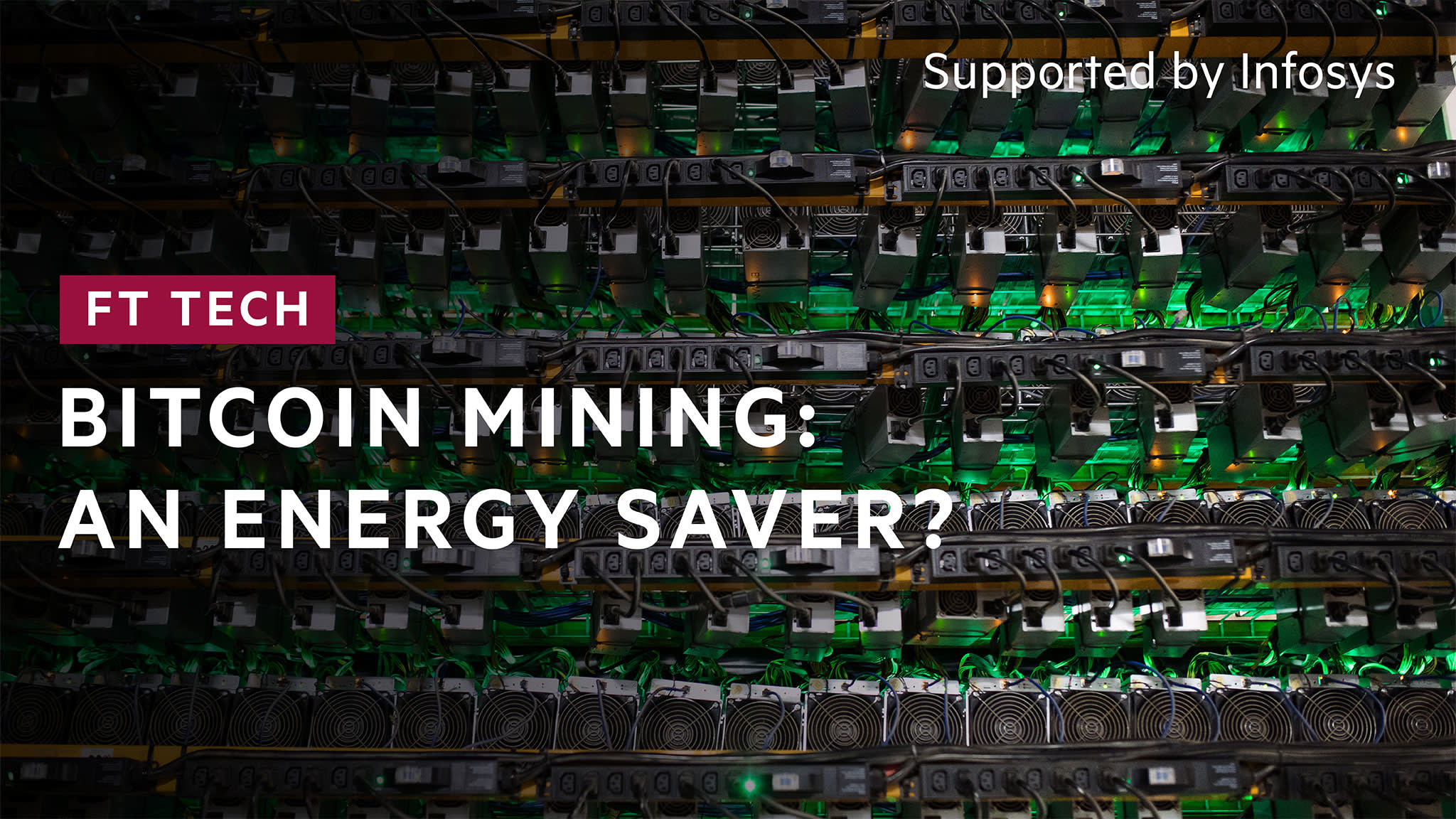 Bitcoin mining: Watt is money? | FT Standpoint