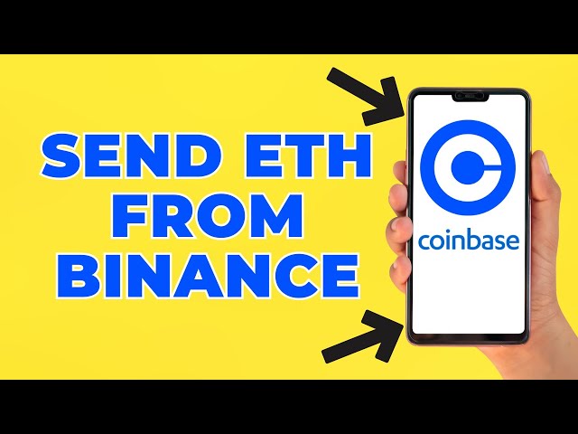 How to Transfer Ethereum (ETH) from Binance to Coinbase