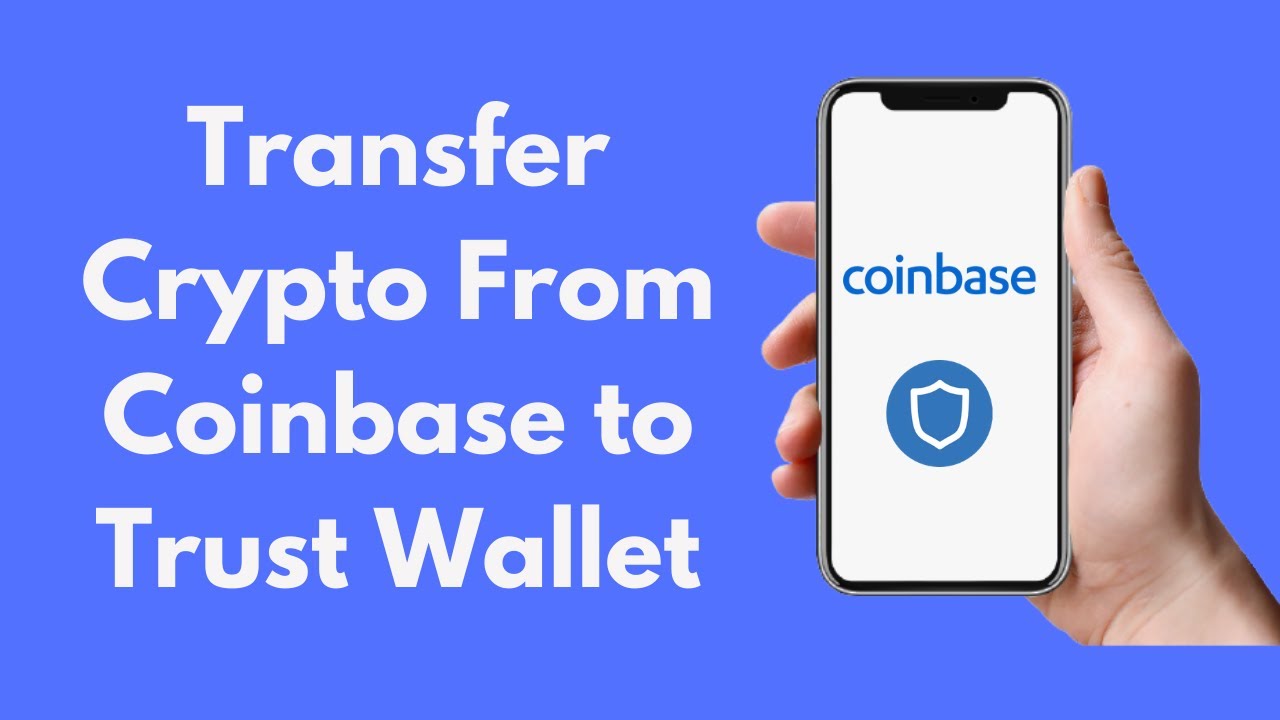 How to Transfer Crypto from Coinbase to Trust Wallet - Transfer Guides - Trust Wallet