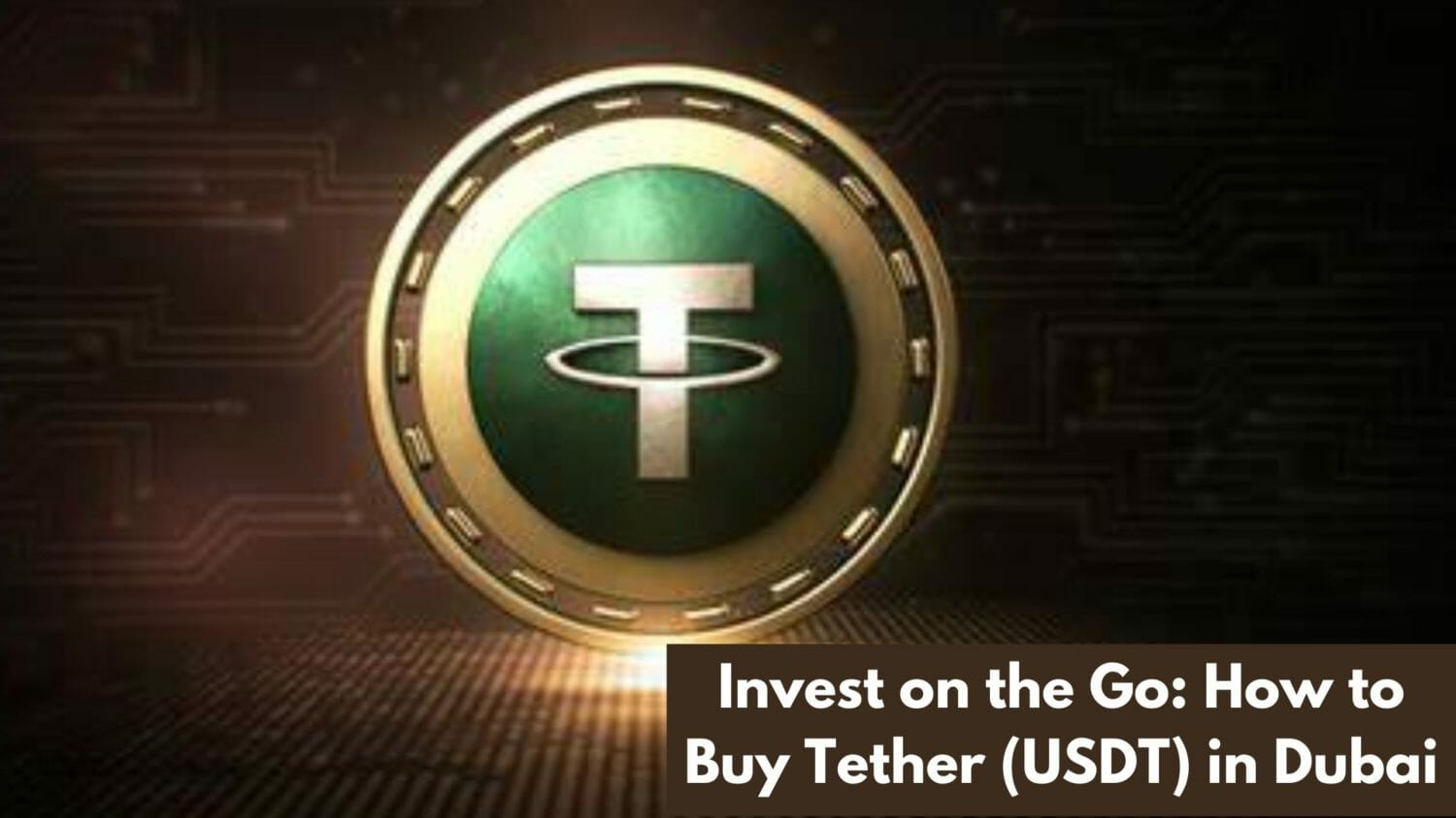 Buy USDT in Dubai With Cash - Crypto Desk