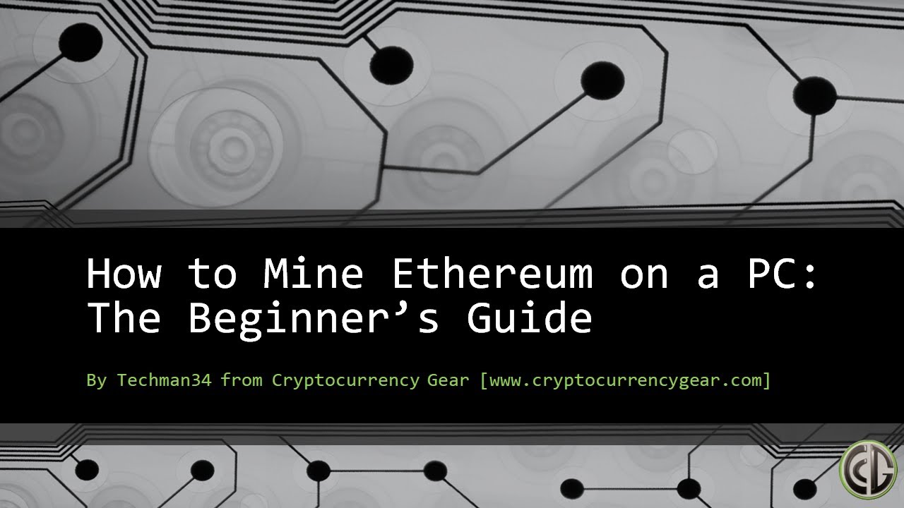 How to Mine Ethereum on PC ()