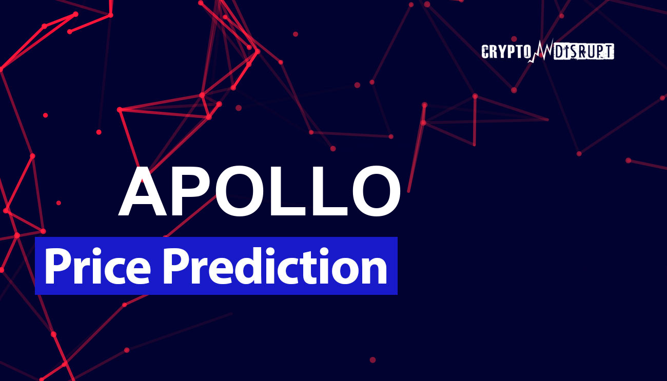 Apollo Currency Price Prediction | APL Crypto Forecast up to $