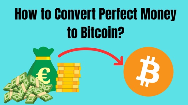 PerfectMoney for Bitcoin exchange | PM USD to BTC