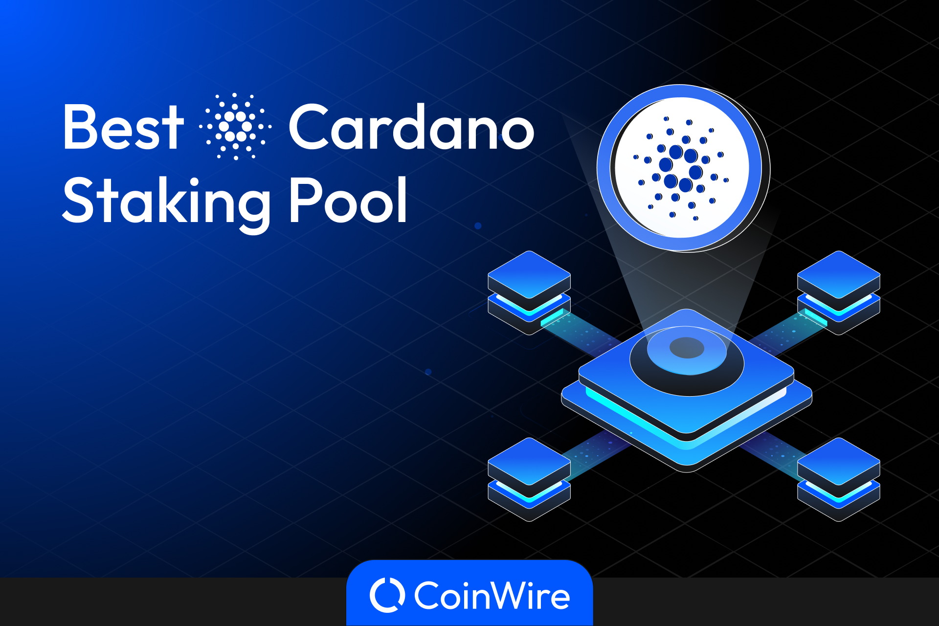 Cardano Staking - A Comprehensive Guide for Beginners