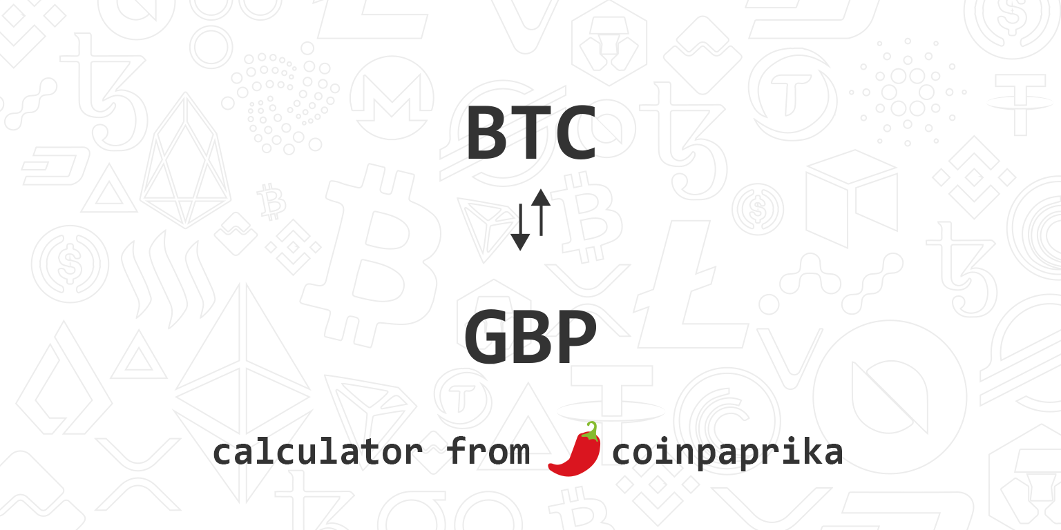 Bitcoins to Pound Sterlings. Convert: BTC in GBP [Currency Matrix]