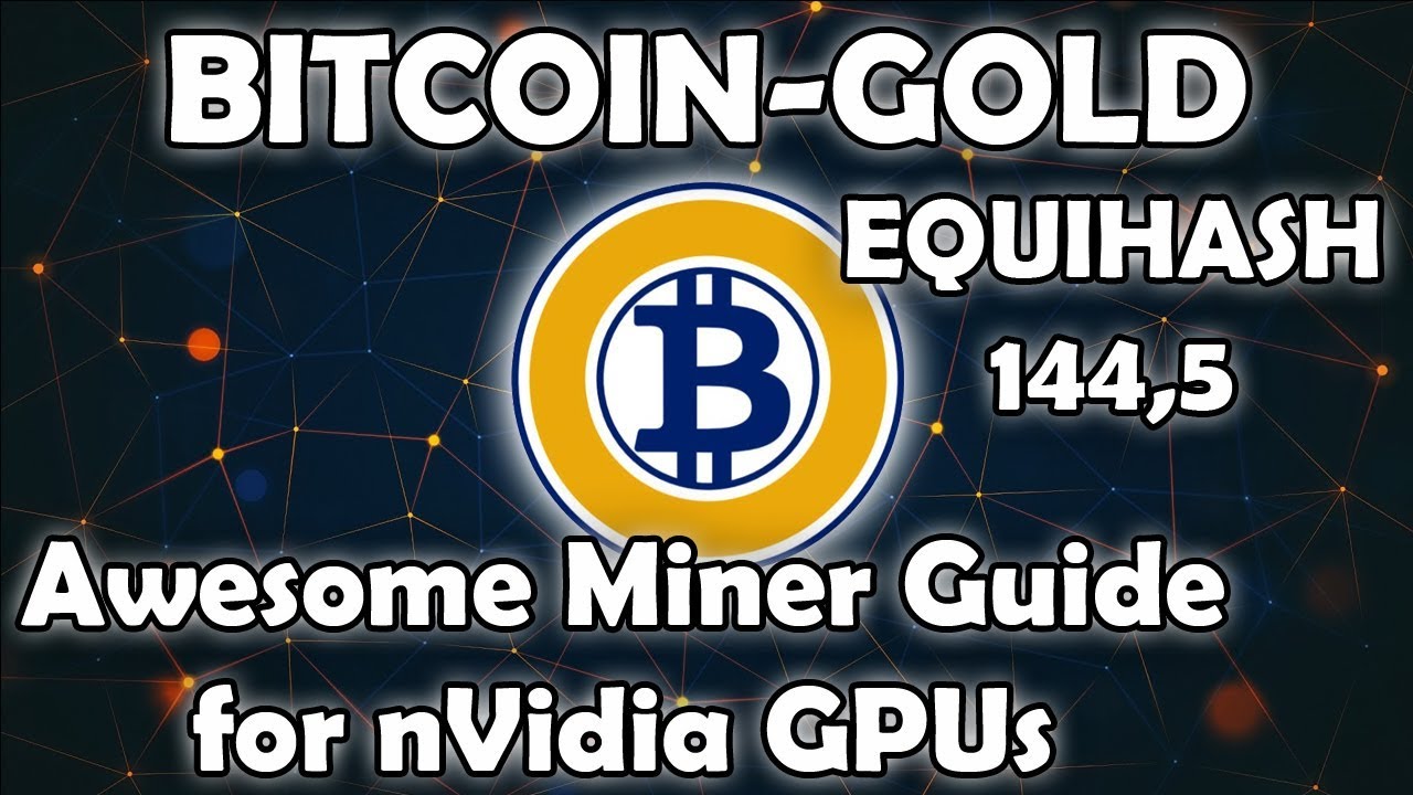 Bitcoin Gold Mining: Complete Guide On How To Mine Bitcoin Gold