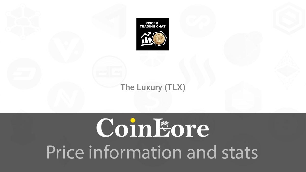 The Luxury (TLX) live coin price, charts, markets & liquidity