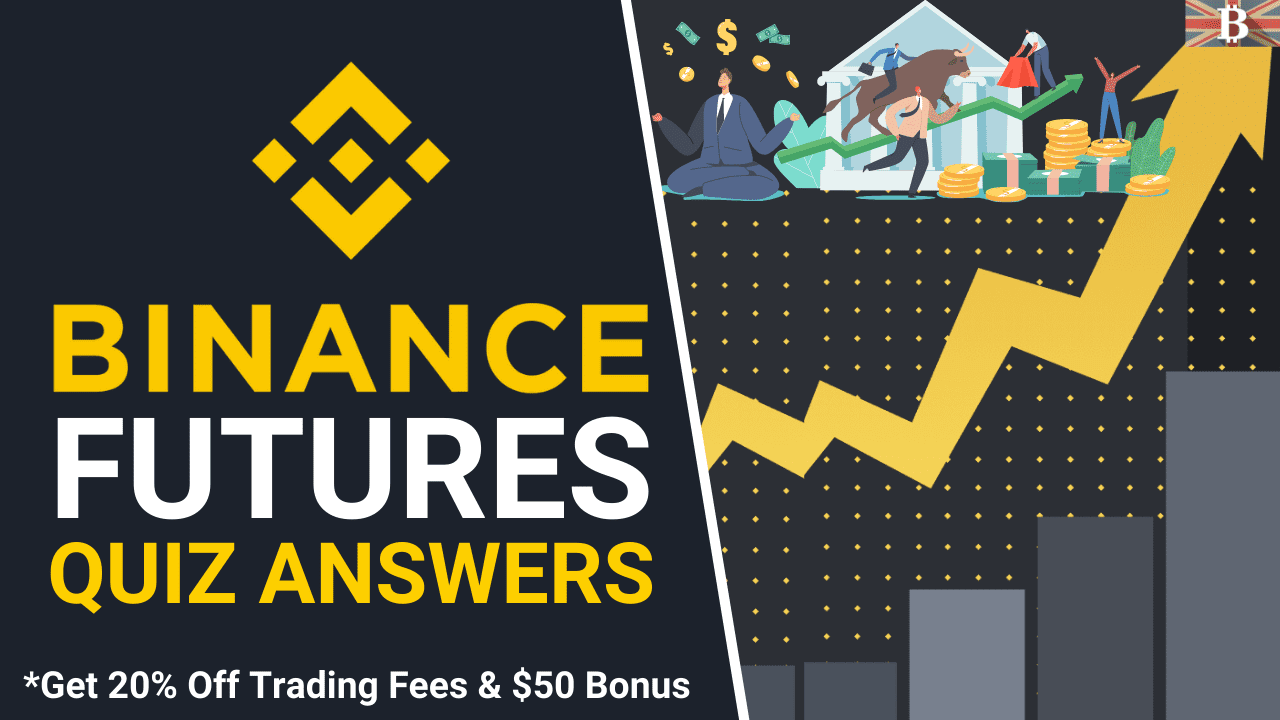 Binance Futures Quiz Answers: Start Your Futures Trading