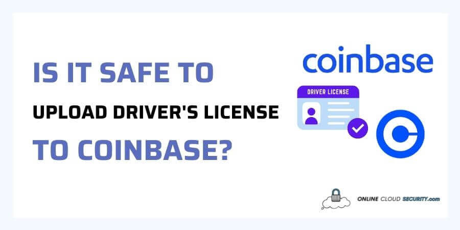 Is Coinbase Safe to Give ID To? [And Why Do They Need It?]