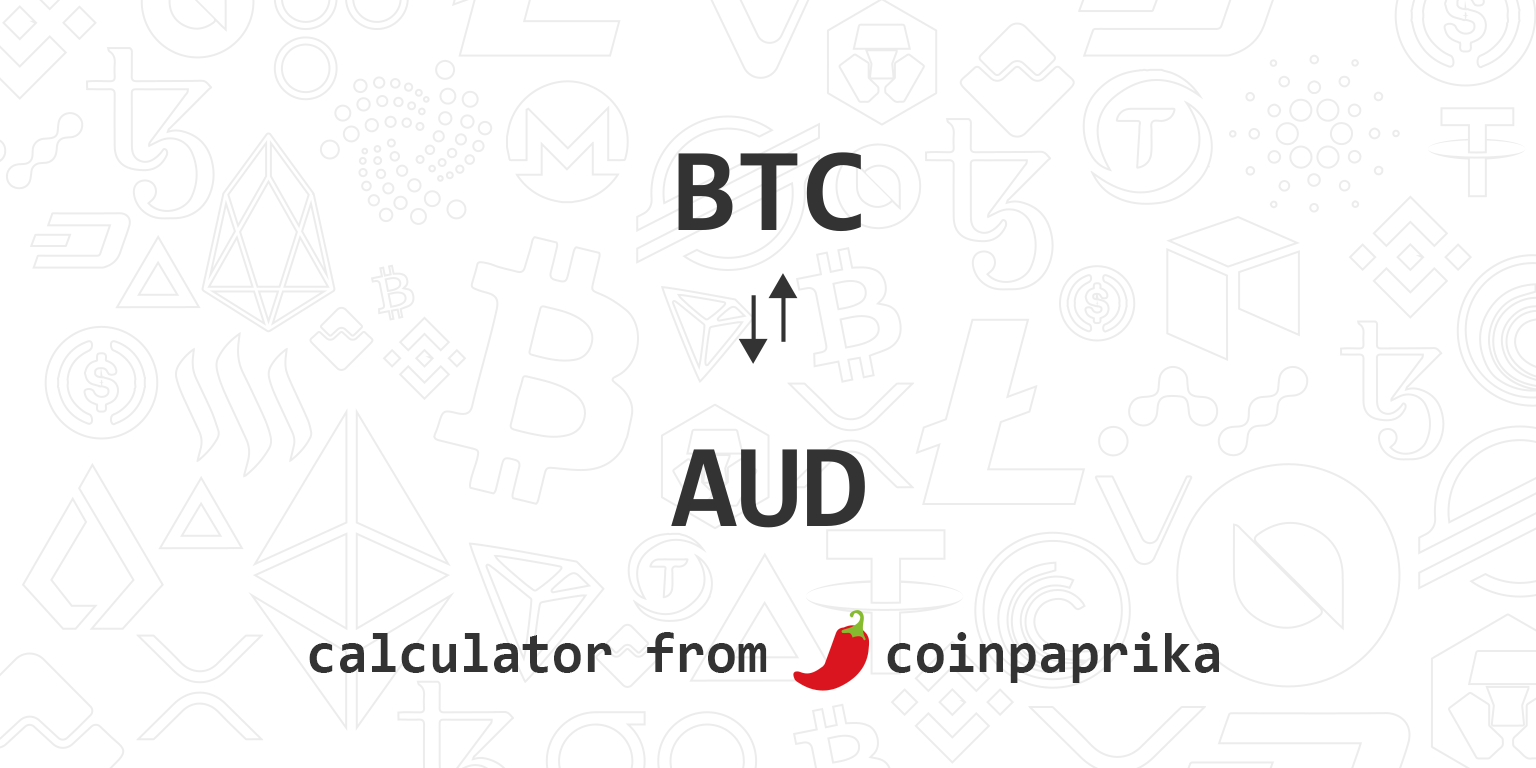 Convert Bitcoin to Australian Dollar | BTC to AUD currency converter - Valuta EX