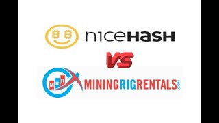 NiceHash VS Mining Rig Rentals - compare differences & reviews?