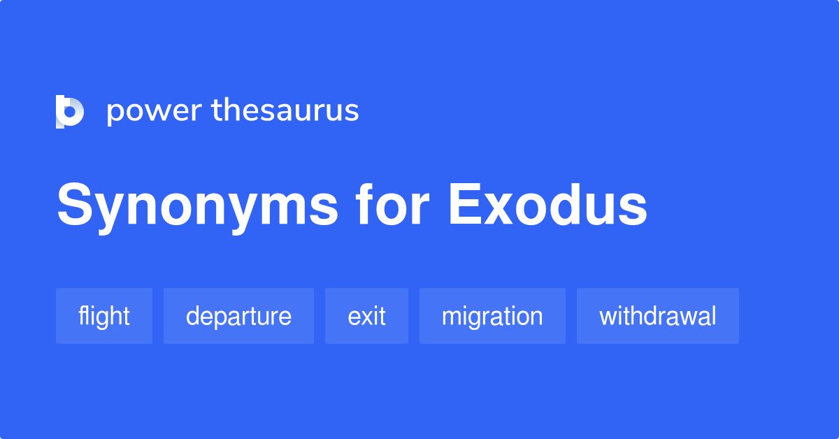 [Solved] What is the opposite word of:- Exodus