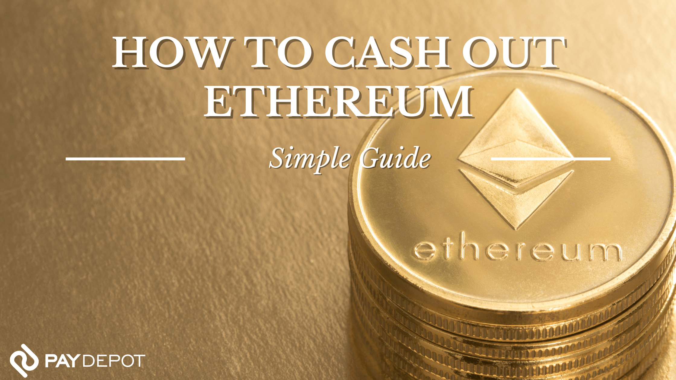 How to Sell & Cash Out Ethereum (ETH)