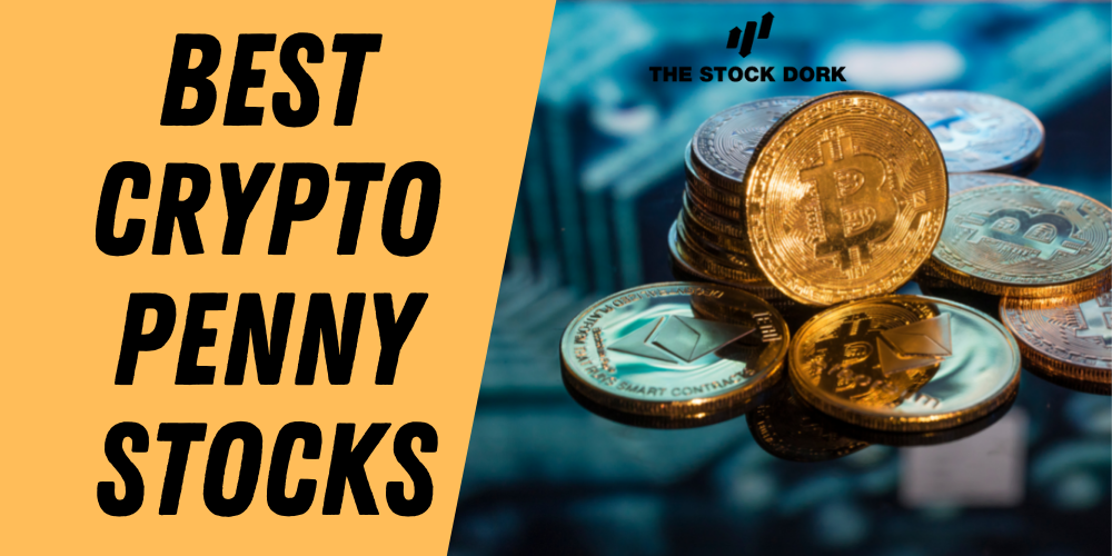 10 Best Penny Cryptocurrency to Invest in - Top Tokens Under $1