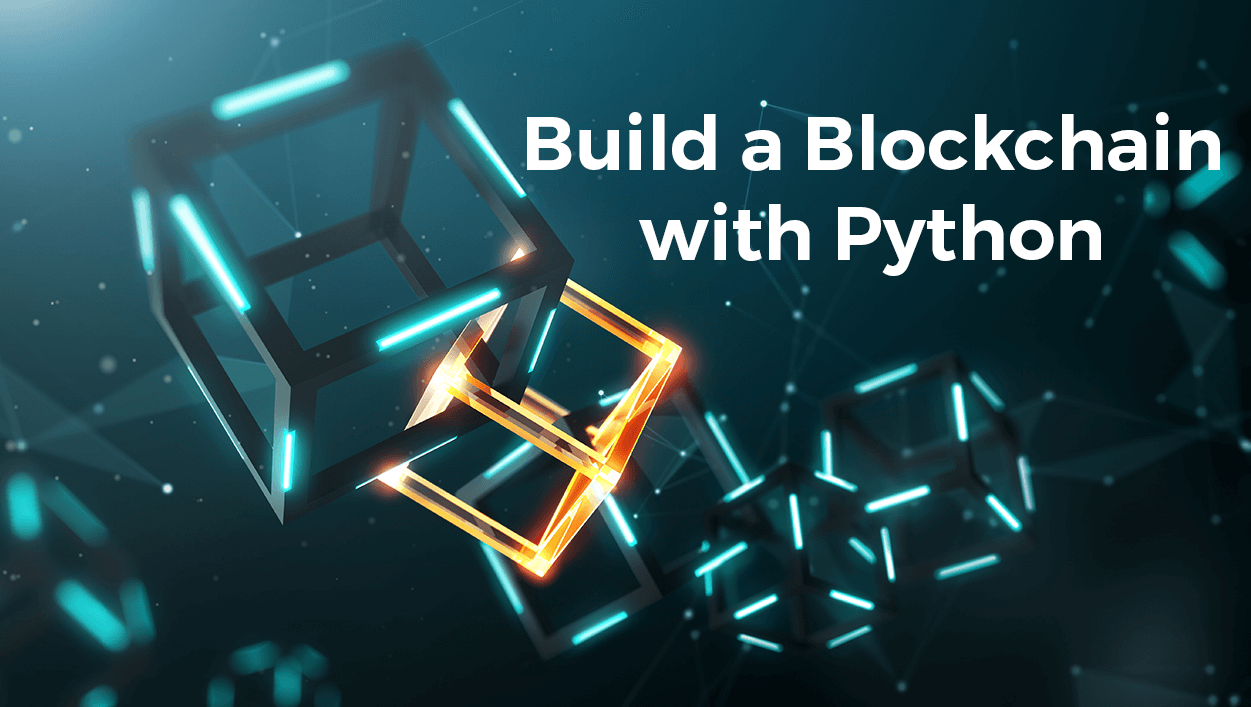 Create simple Blockchain using Python - Auriga IT