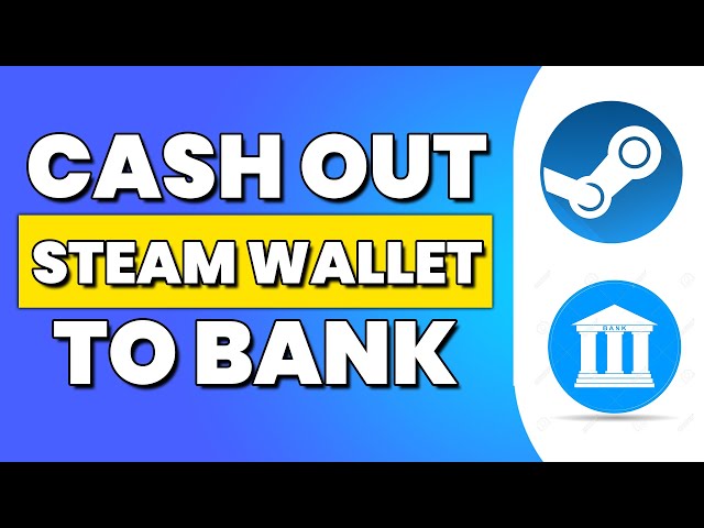 How to Transfer Steam Wallet Money to PayPal, Bank or Cash