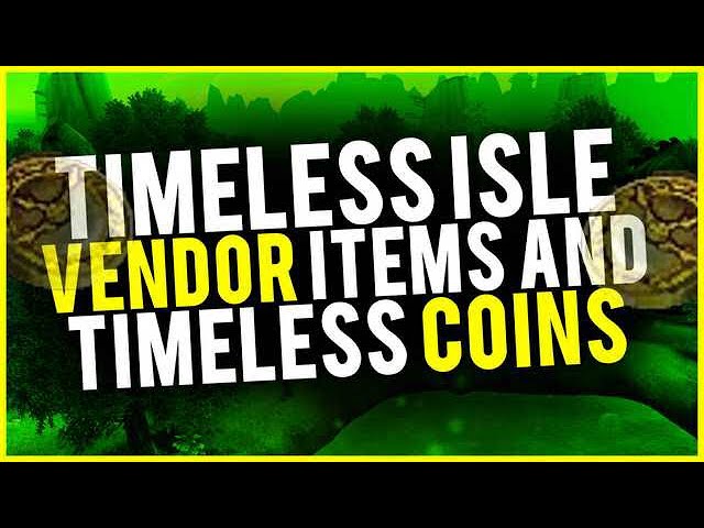 Timeless Isle Guide (WoD ) - World of Warcraft - Icy Veins