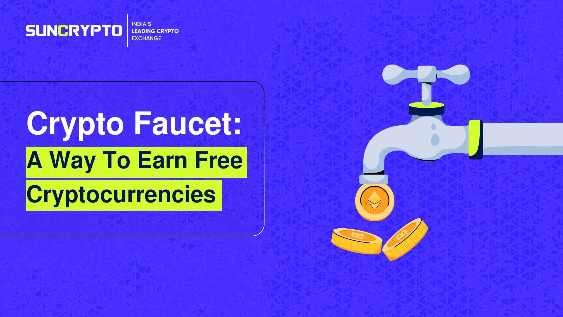 Crypto Faucets Explained - A Comprehensive Guide