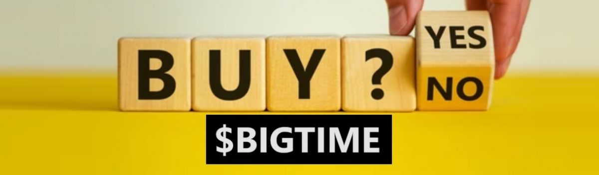 How to Buy Big Time (BIGTIME) Guide | CoinCodex