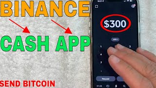 How to send Bitcoin from Cash App to Binance in - NixLoop