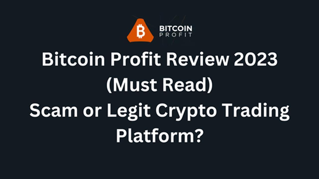 Bitcoin Profit Review | Is It a Scam or Is It Legit?