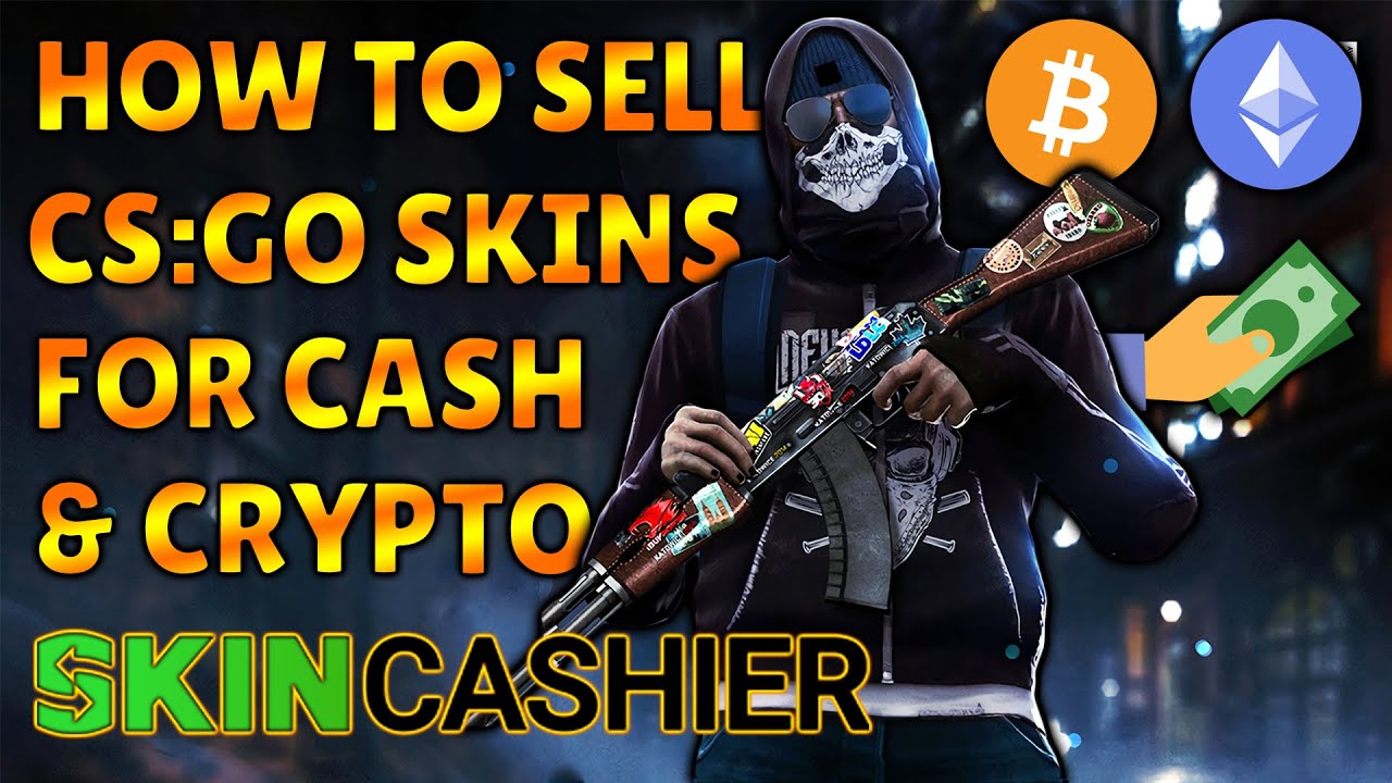 Sell Cs skins – Sell CS:GO (CS2) Skins