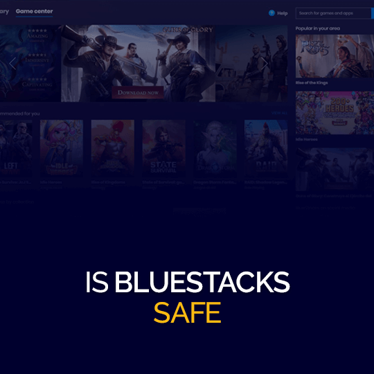 Is BlueStacks Safe? Everything You Must Know