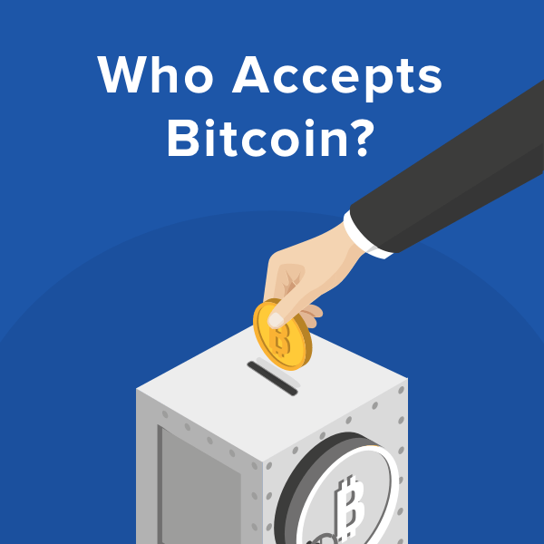 Places That Accept Bitcoins