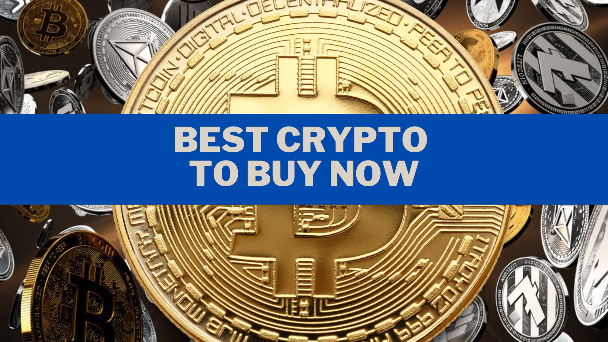 7 Best Crypto to Invest Now for Accelerating Your Returns (Updated March)