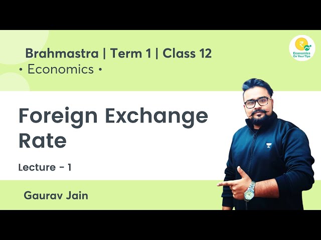 Important Questions Class 12 Economics Foreign Exchange Rate