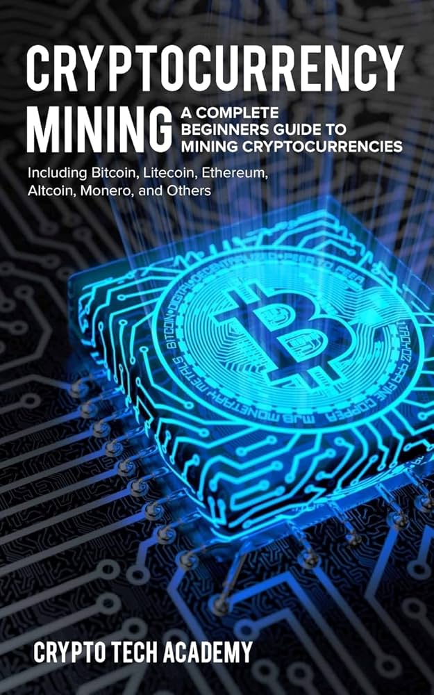 Mining Explained - A Detailed Guide on How Cryptocurrency Mining Works