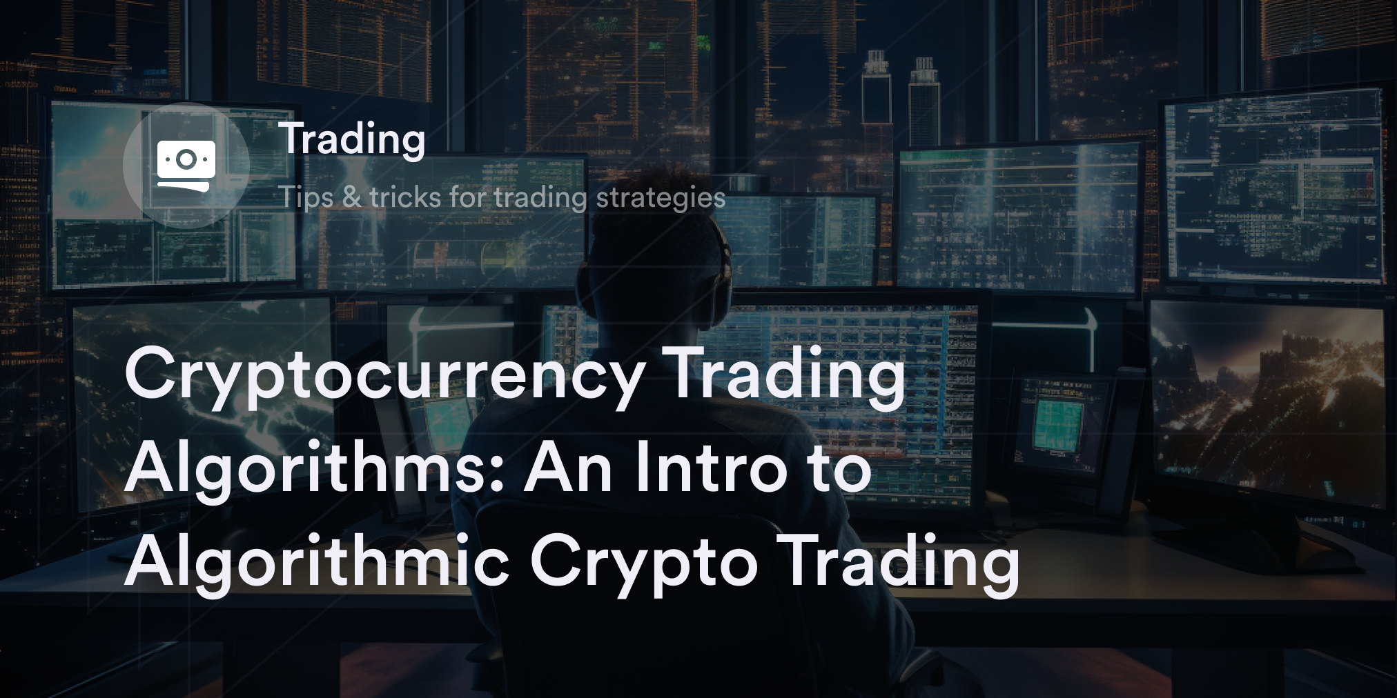 Intraday algorithmic trading strategies for cryptocurrencies