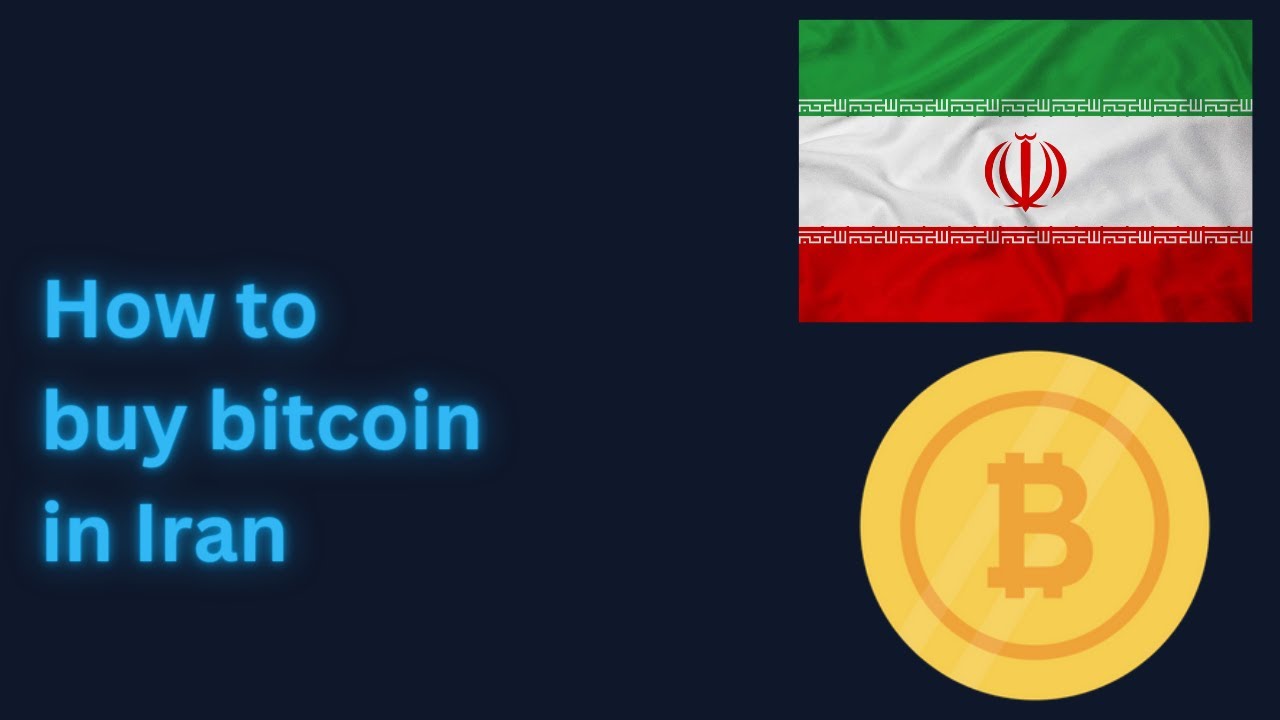 Buy Bitcoin, Ethereum in Iran