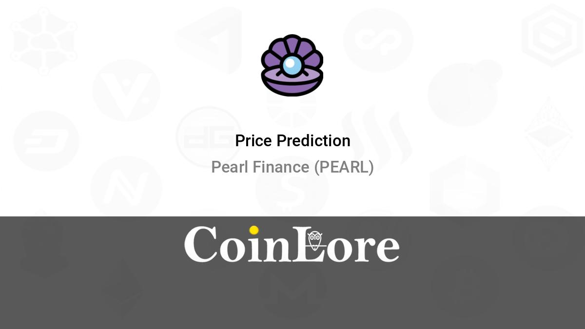 Pearl Finance Price Prediction up to $ by - PEARL Forecast - 