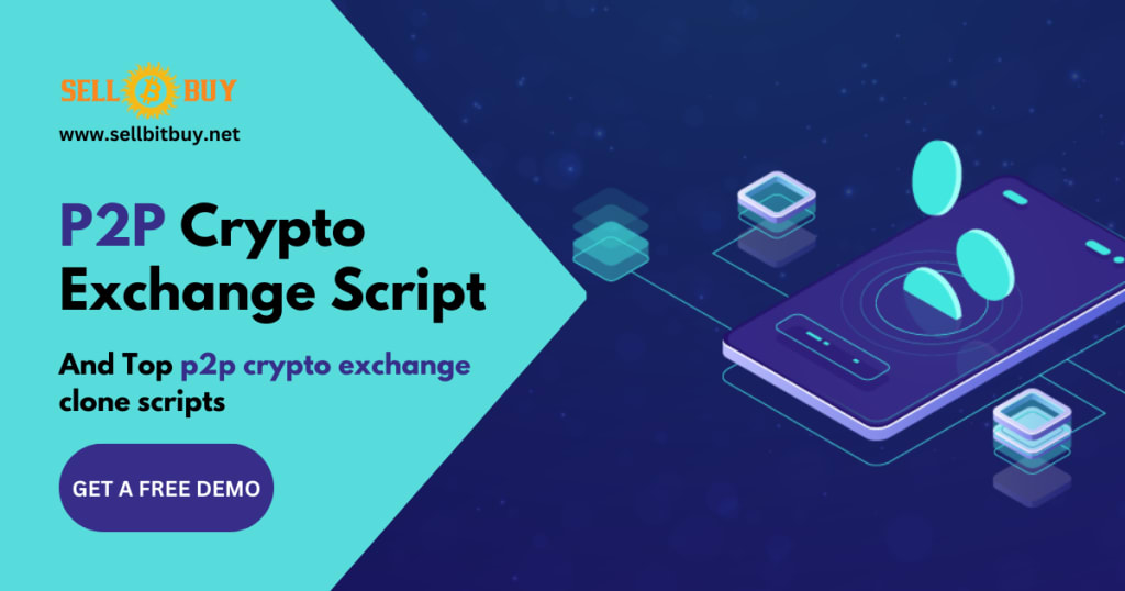 Top P2P Cryptocurrency Exchange Scripts for your Crypto Business in 