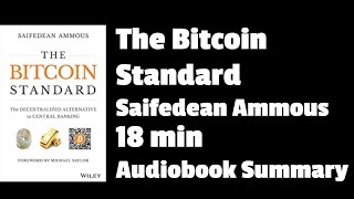 Summary of Saifedean Ammous's The Bitcoin Standard by Slingshot Books - Audiobook - 1001fish.ru