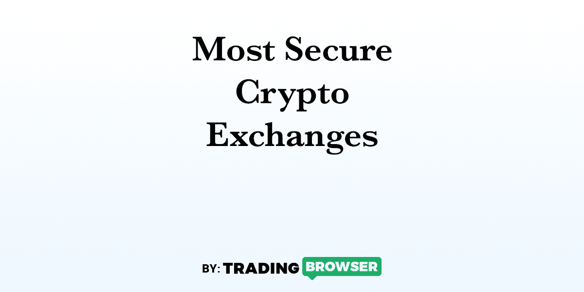 The most trusted licensed crypto exchanges