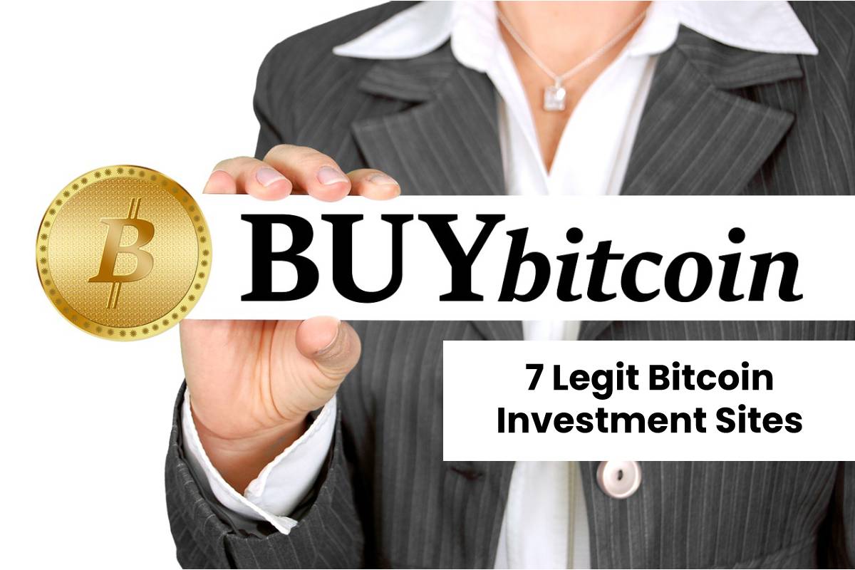 Top 7 Legit Bitcoin Investment Sites You Must Know
