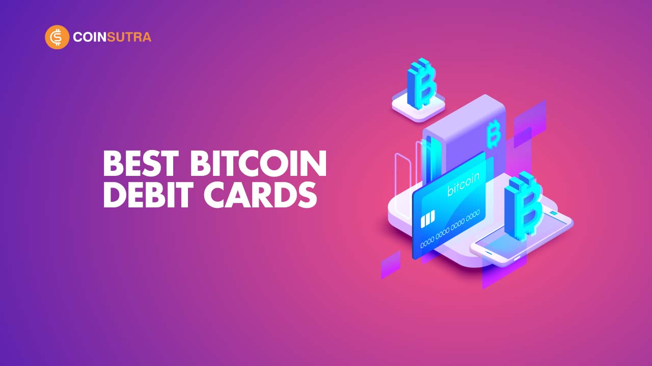 Best Bitcoin Debit Cards of 