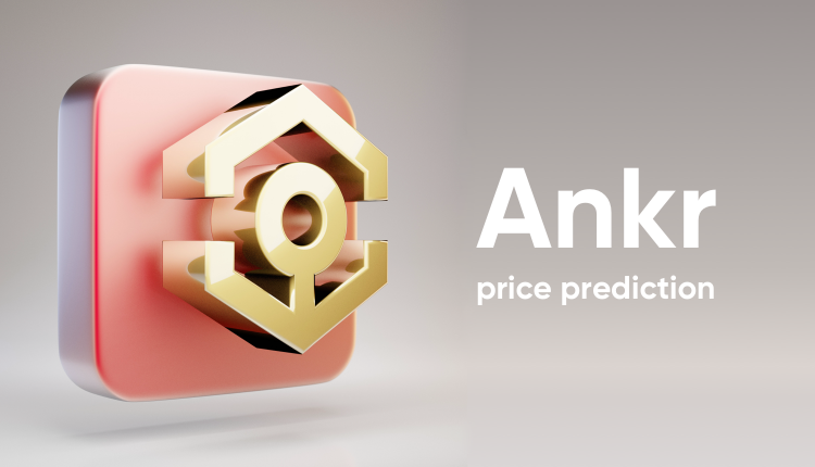 Ankr Price Prediction to & : What will ANKR be worth?