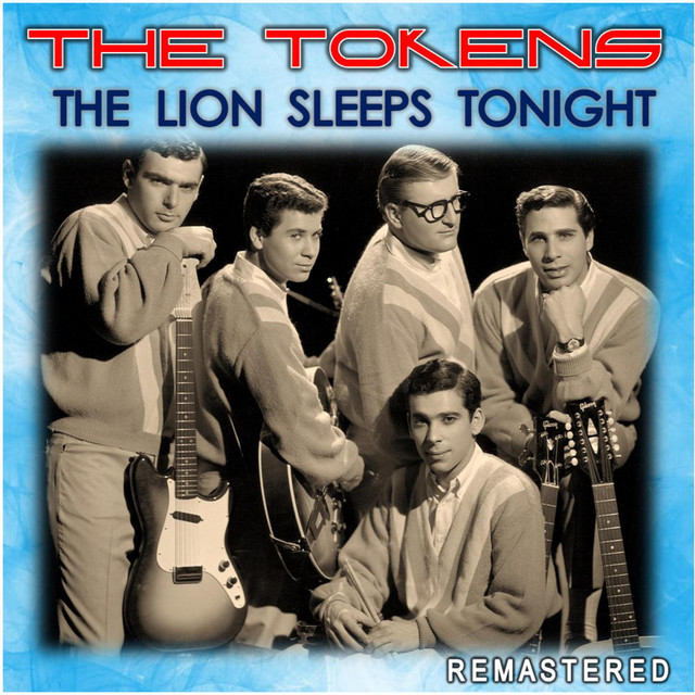 The Lion Sleeps Tonight - Single by The Tokens | Spotify