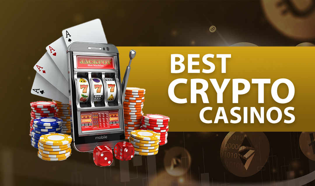 Best Crypto Casinos - The 10 Best Crypto Gambling Sites