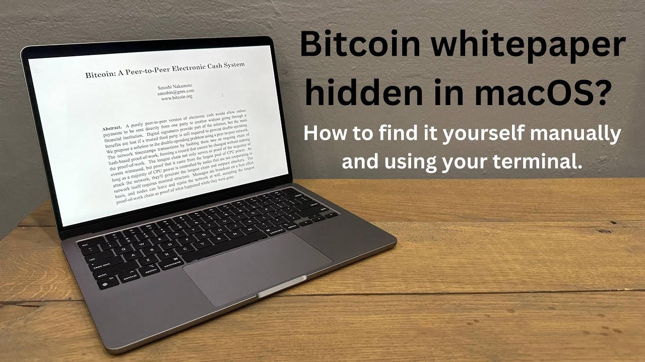 BTC Whitepaper to Be Removed in Next Apple MacBook Software Update: Report