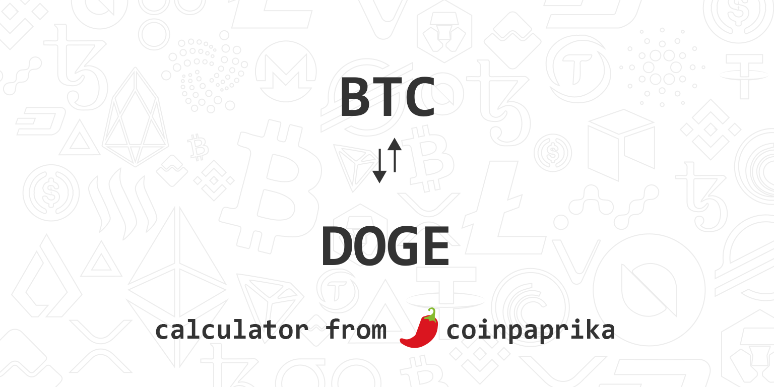 Bitcoin to Dogecoin Exchange Rate, Convert BTC to DOGE